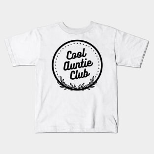 Cool Auntie Club Badge Kids T-Shirt